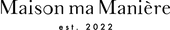 Maison ma Manière